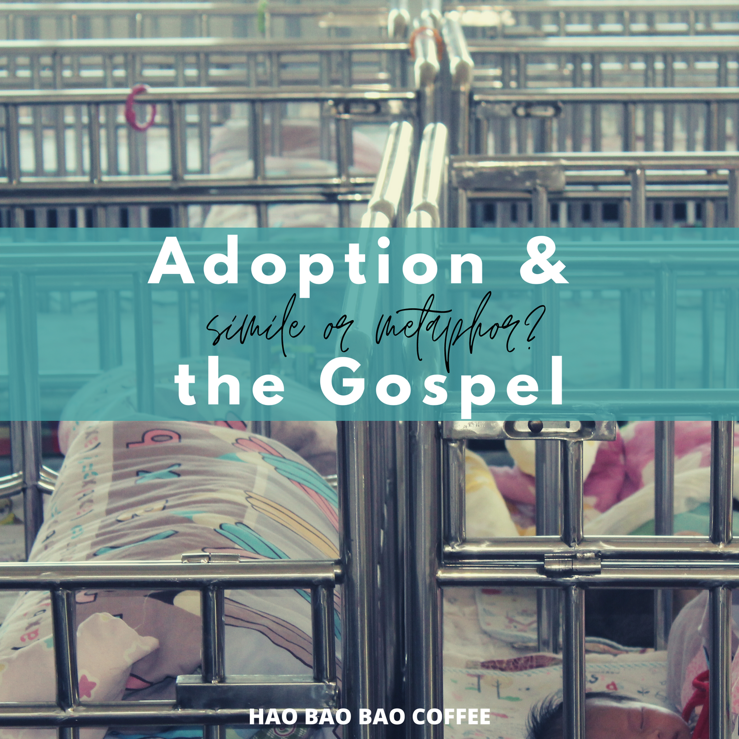 Adoption & the Gospel: Simile or Metaphor?