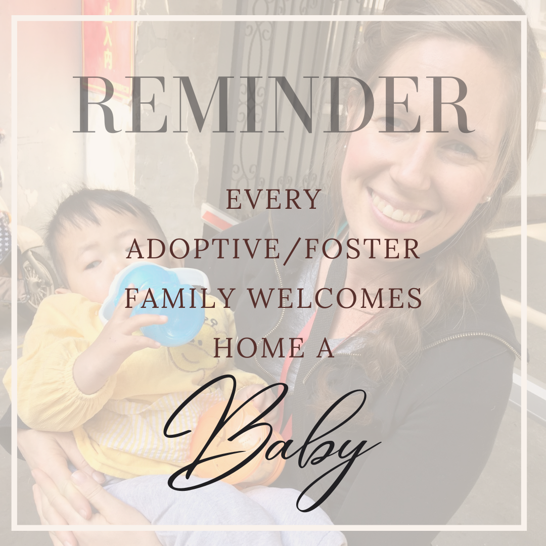 Reminder: Every adoptive/foster family welcomes home...